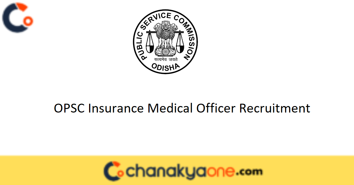 OPSC Insurance Medical Officer Recruitment