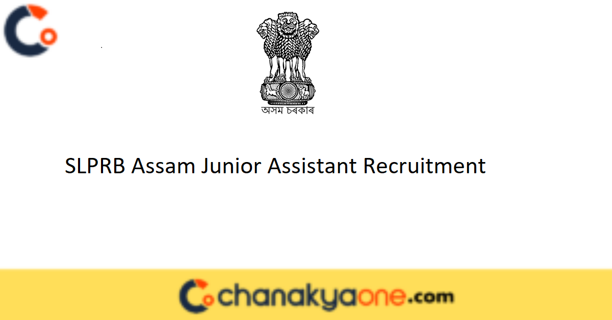 SLPRB Assam Junior Assistant Recruitment