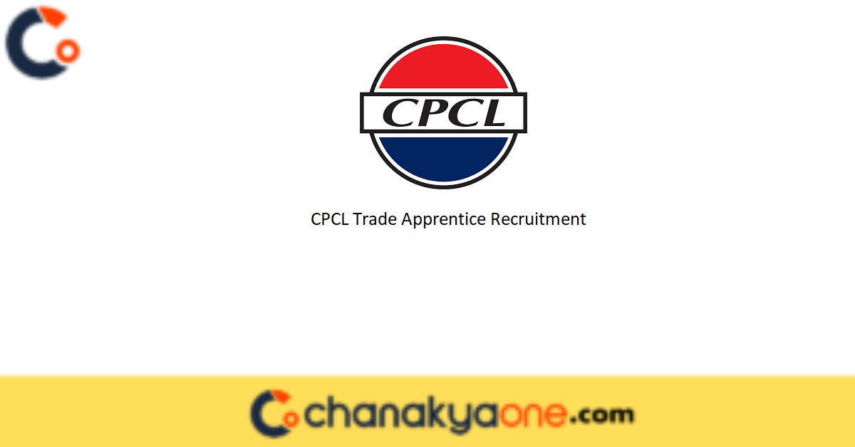 CPCL Trade Apprentice Recruitment